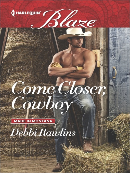 Title details for Come Closer, Cowboy by Debbi Rawlins - Wait list